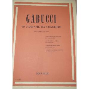 Gabucci 10 Fantasie Da Concerto PER Clarinetto