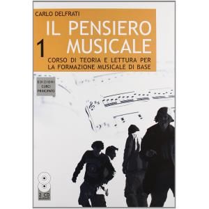 CURCI DELFRATI CARLO - IL PENSIERO MUSICALE, VOLUME 1 (+CD)